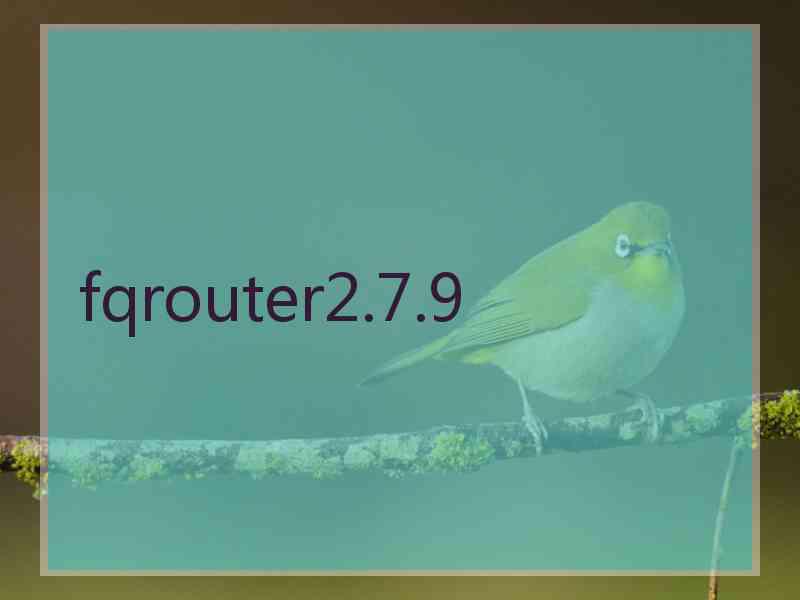 fqrouter2.7.9