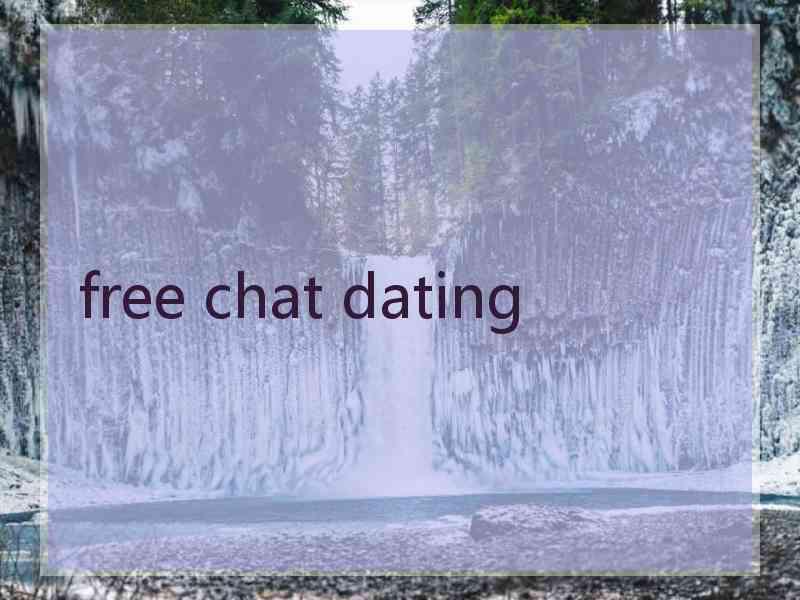 free chat dating