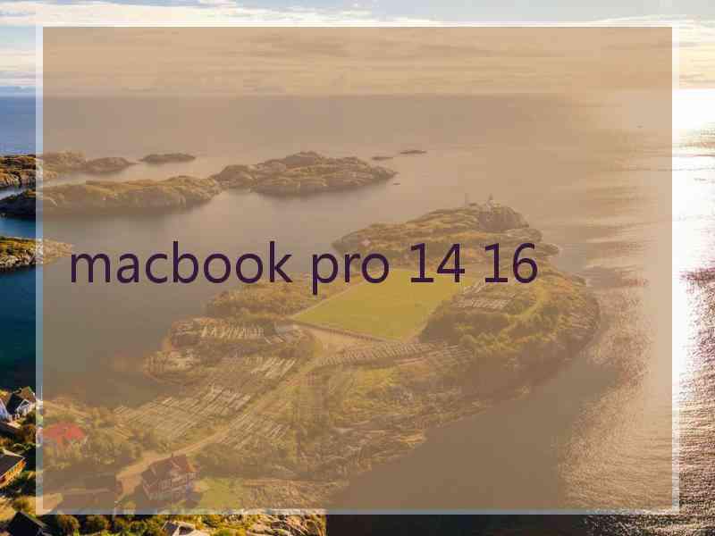 macbook pro 14 16