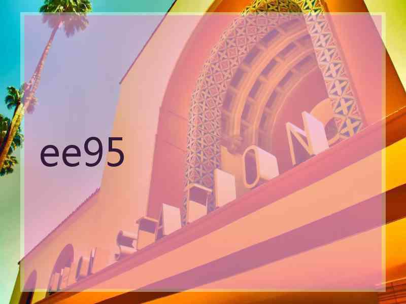 ee95